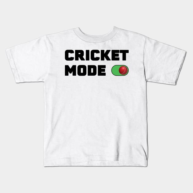 Cricket Mode On Kids T-Shirt by DPattonPD